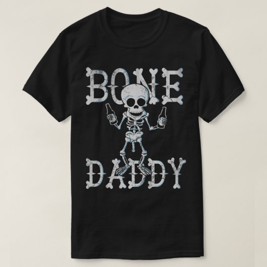 Bone Daddy Papa Verjaardag Vaders Dag Halloween T-shirt (Design voorkant)