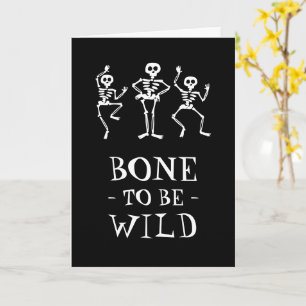 Bone to be wild Skeleton Halloween Wenskaart Kaart