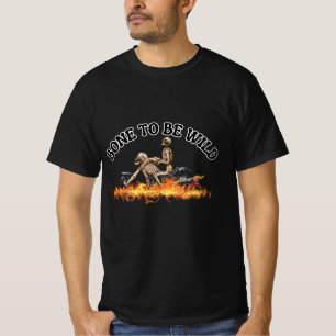 Bone to be Wild T-Shirt