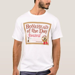 Bonehead Award T-Shirt
