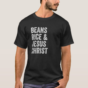 Bonen Rice en Jezus Christus Funny T-shirt