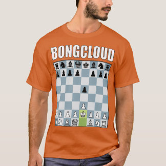 Bongcloud t-shirt