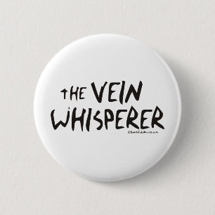 Bonified_Nurse_-_the_vein_whisperer2 Ronde Button 5,7 Cm
