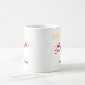 Bonjour Beauté... Euh Bonjour - Tasse (Centre)