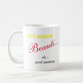 Bonjour Beauté... Euh Bonjour - Tasse (Gauche)