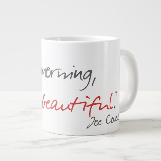 "Bonjour, belle" Joe Covelli cite Mug (Devant droit)