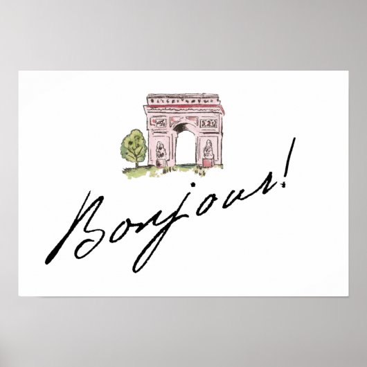 Bonjour. Citaat | Met Arc de Triomphe Poster (Voorkant)