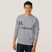 bonjour, je suis sweatshirt maladroit (Devant entier)