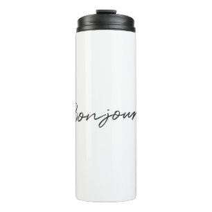 Bonjour.   Modern Script French Hallo Trendy Black Thermosbeker