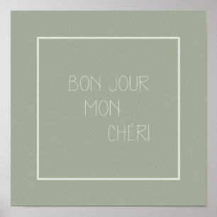 Bonjour Mon Chéri - Hallo Darling - Franse groet Poster