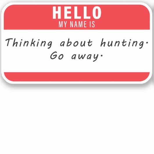 Bonjour Mon Nom Est Chasse Sticker Decal Pêche (Devant)