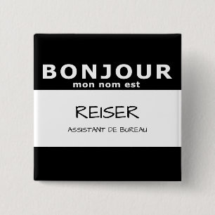 BONJOUR mon nom est Vierkante Button 5,1 Cm