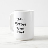 Bonjour tasse de café (Devant gauche)
