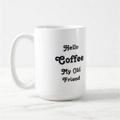Bonjour tasse de café (Gauche)