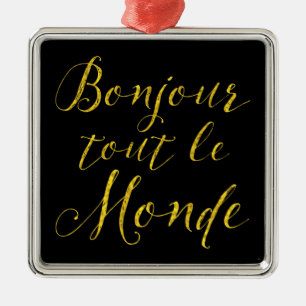 Bonjour Tout Le Monde - Hallo iedereen! Metalen Ornament