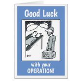 Bonne chance avec votre opération (Devant)