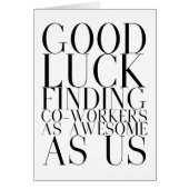 Bonne chance pour trouver des collègues plus génia (Devant)