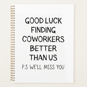 Bonne Chance Trouver De Meilleurs Collègues Que L