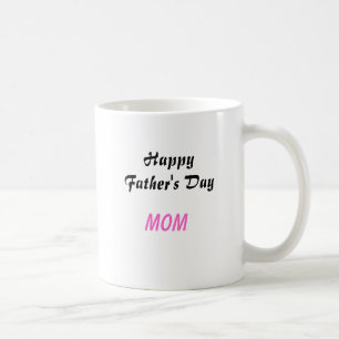 Bonne Fête des pères maman café Mug