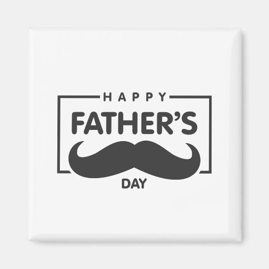 Bonne Fête des pères Moustache | Magnet (Devant)