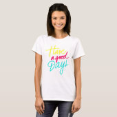 Bonne journée T-shirt (Devant entier)