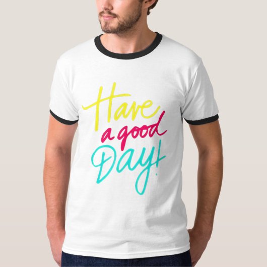 Bonne journée T-shirt (Devant)
