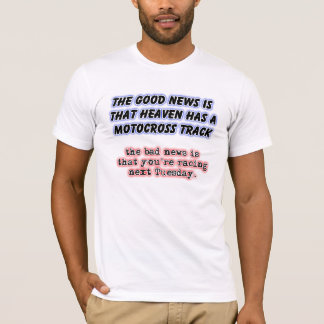 Bonne Mauvaise Nouvelle Ciel Moto Cross T-Shirt