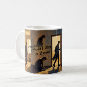 Bons Jours Passés Devrais-je Rester ou Partir Mug (Devant gauche)