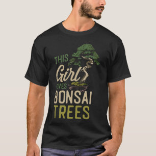 Bonsai Boom Dit Meisje Loves Bonsai Bomen Meisje T-shirt