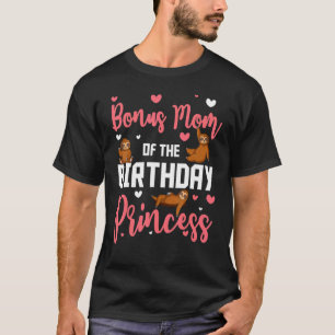 Bonus mam van de prinses Sloth bday cele T-shirt