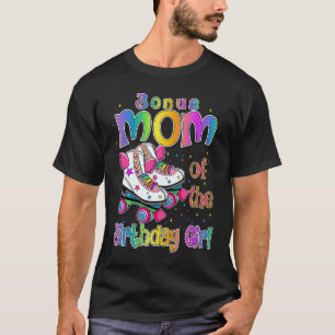 Bonus mama Birthday Girl Rolling Schaats Birthday T-shirt