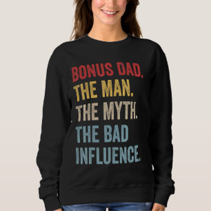 Bonus Pap Het Man Myth Bad Influence Retro Fathers Trui