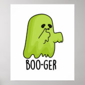 Boo-ger Funny Halloween Booger Ghost Pun Poster (Voorkant)