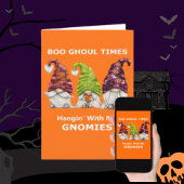 Boo Ghoul Times hanging with My Gnomies Halloween Feestdagen Kaart