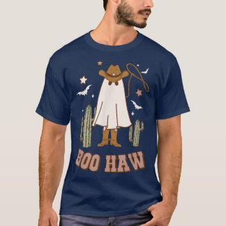 Boo Haw Ghost Funny Cowboy Cowgirl Western T-shirt