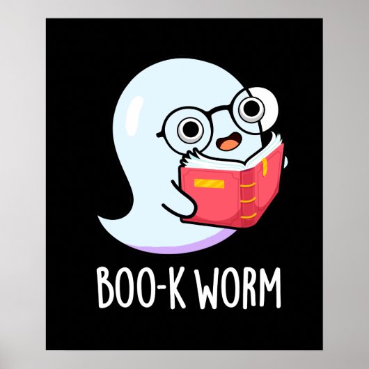 Boo-k Worm Funny Bookworm Ghost Pun Dark BG Poster (Voorkant)