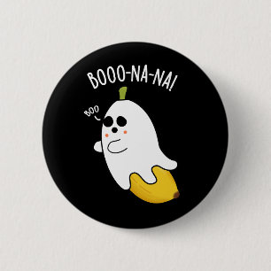 Boo-nana Grappige Geest Banaan Woordspeling Donker Ronde Button 5,7 Cm