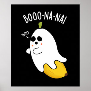 Boo-nana Grappige Ghost Banaan Pun Donker BG Poster