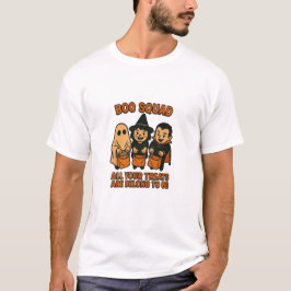 Boo Squad – All Your Treats Are Belong To Us T-shirt