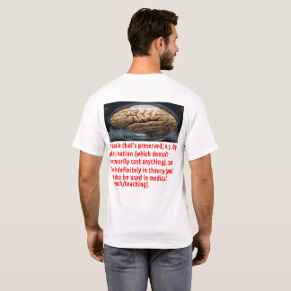 Boodschap over hersenpreservatie (sferoïde) t-shirt
