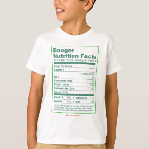 Booger Nutrition Facts T-shirt