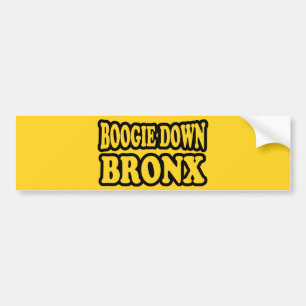 Boogie Down Bronx, NYC Bumpersticker