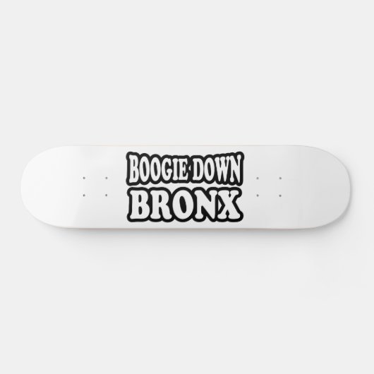 Boogie Down Bronx, NYC Skateboard (Horizontaal)