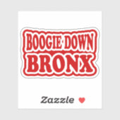 Boogie Down Bronx, NYC STICKER (Feuille)