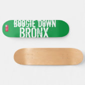 BOOGIE DOWN BRONX Skateboard (Horz)