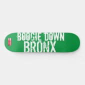 BOOGIE DOWN BRONX Skateboard (Horz)