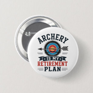 Boogschieten Is Mijn Pensioenplan Boogschutter Ronde Button 5,7 Cm