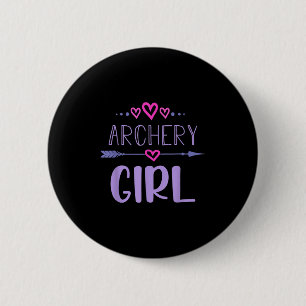 Boogschieten Meisje Vrouw Boogschutter Quote Schat Ronde Button 5,7 Cm