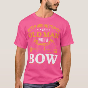 Boogschieten pijlen onderschatten nooit een oud Ma T-shirt