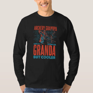 Boogschutter opa zoals een gewone opa maar cooler t-shirt
